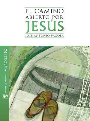 cover image of El camino abierto por Jesús. Marcos
